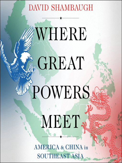 Title details for Where Great Powers Meet by David Shambaugh - Available